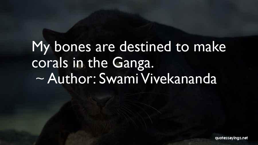 Corals Quotes By Swami Vivekananda