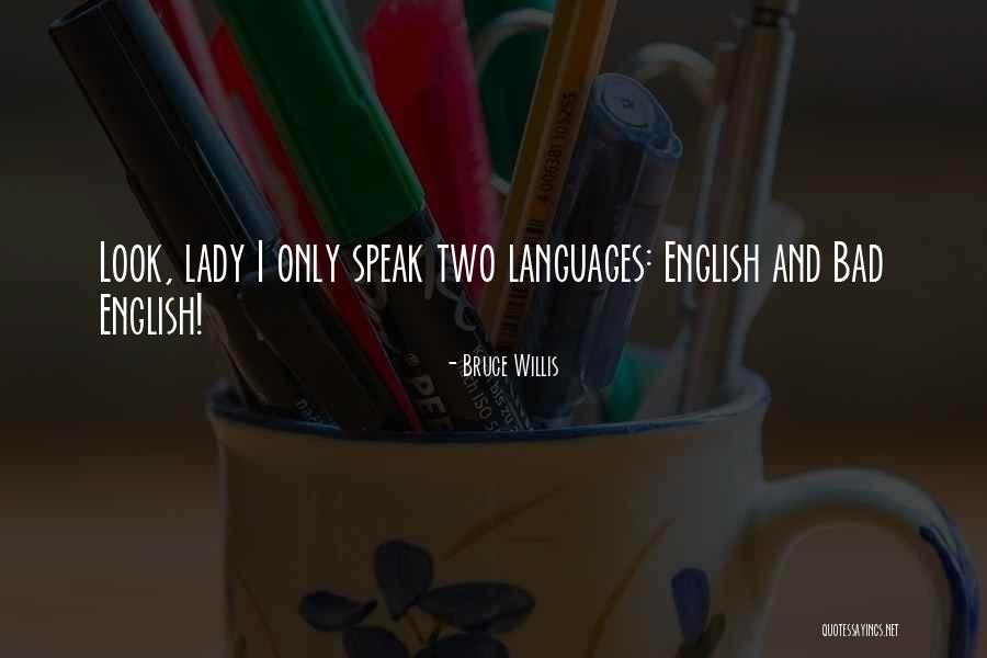 Coraluzzo Lester Quotes By Bruce Willis Coraluzzo Lester Quotes By Bruce Willis