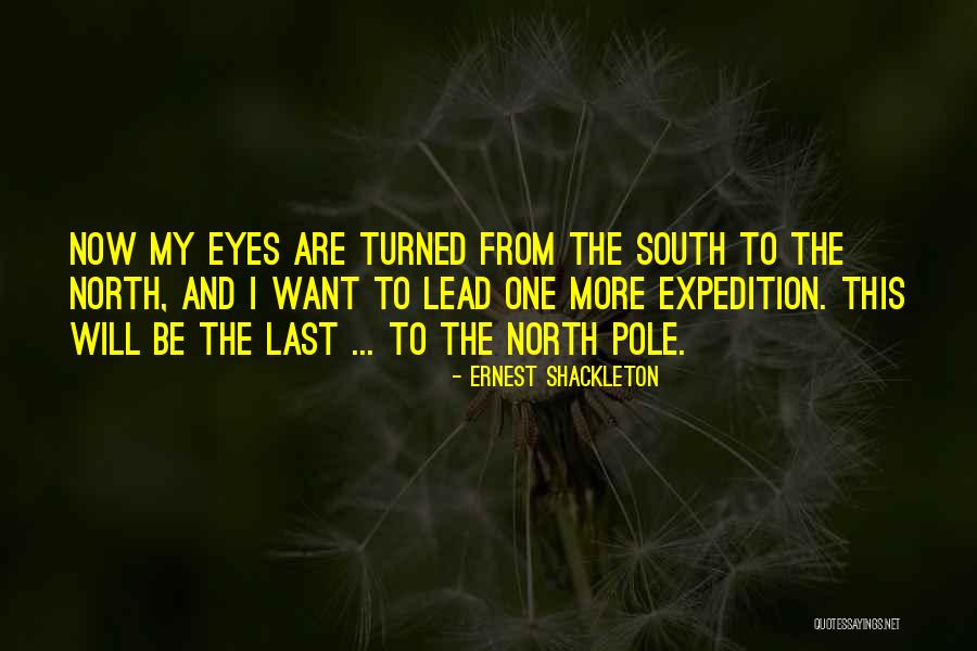 Coram Quotes By Ernest Shackleton