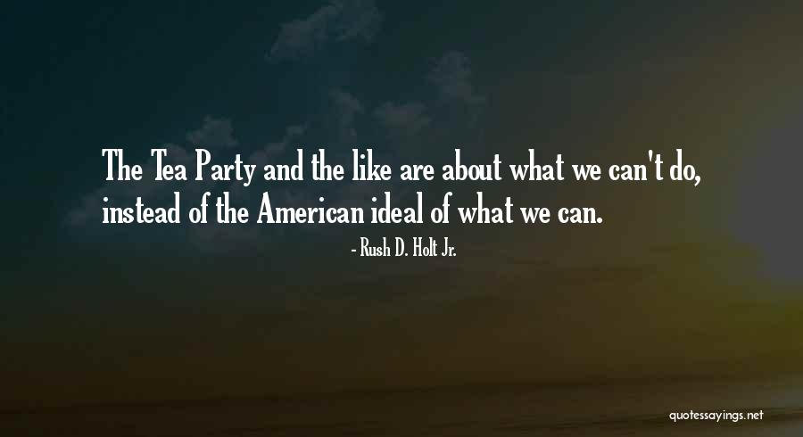 Corantina Quotes By Rush D. Holt Jr. Corantina Quotes By Rush D. Holt Jr.