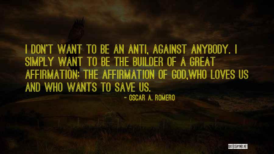 Corayvac Quotes By Oscar A. Romero Corayvac Quotes By Oscar A. Romero