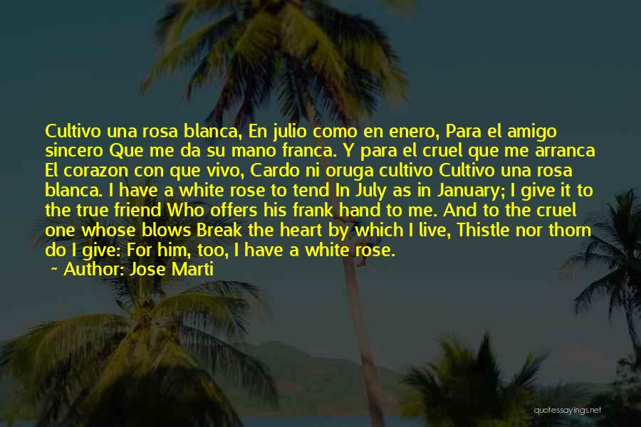 Corazon Quotes By Jose Marti