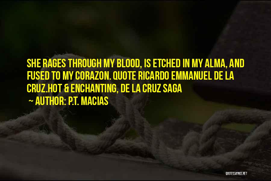 Corazon Quotes By P.T. Macias