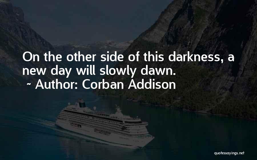 Corban Addison Quotes 1121996
