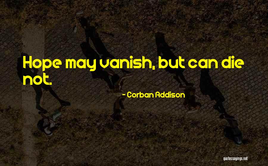 Corban Addison Quotes 2031003