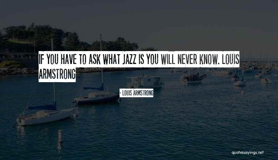 Corbelli Sangiovese Quotes By Louis Armstrong Corbelli Sangiovese Quotes By Louis Armstrong