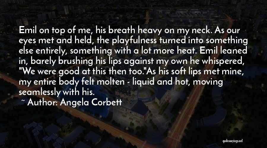 Corbett Quotes By Angela Corbett