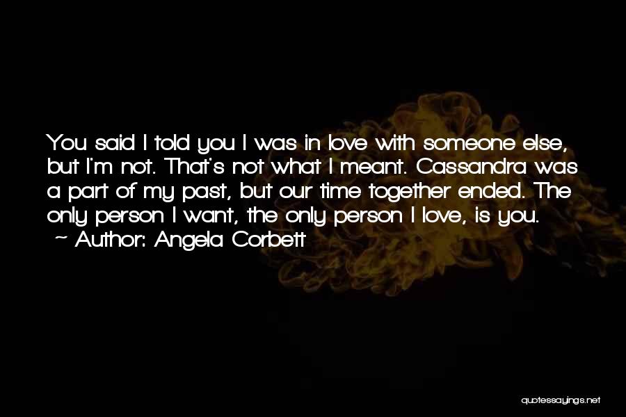 Corbett Quotes By Angela Corbett