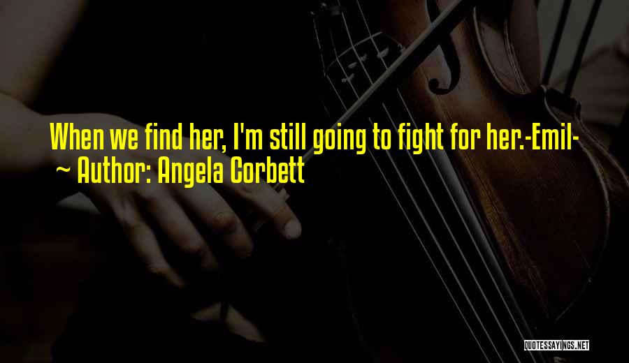 Corbett Quotes By Angela Corbett