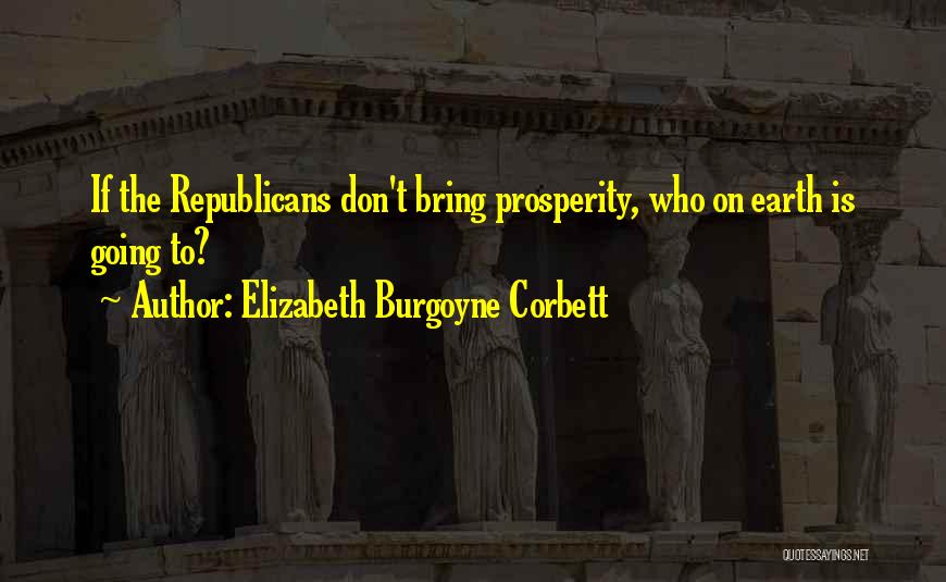 Corbett Quotes By Elizabeth Burgoyne Corbett