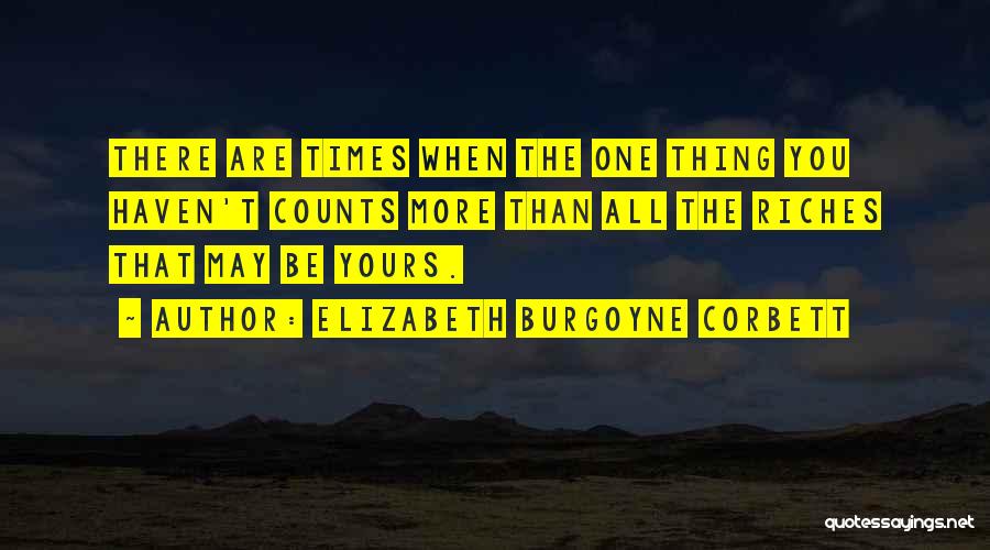 Corbett Quotes By Elizabeth Burgoyne Corbett