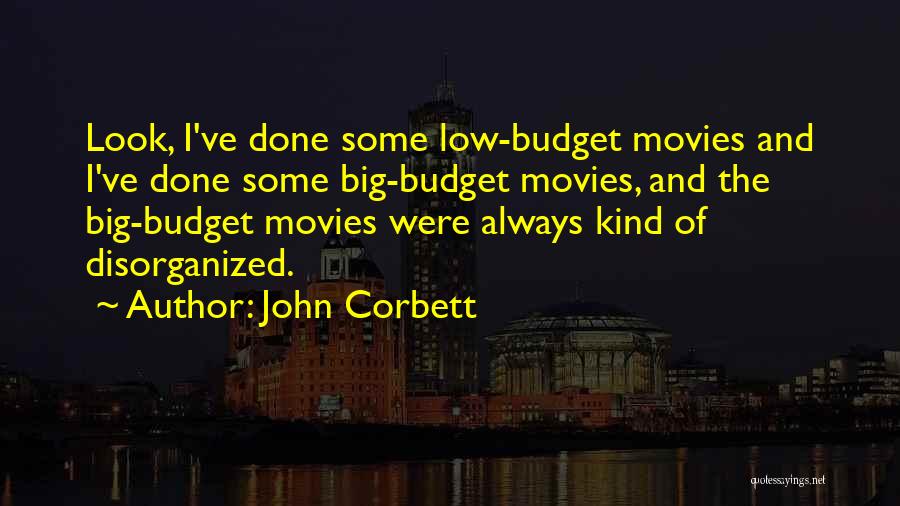 Corbett Quotes By John Corbett