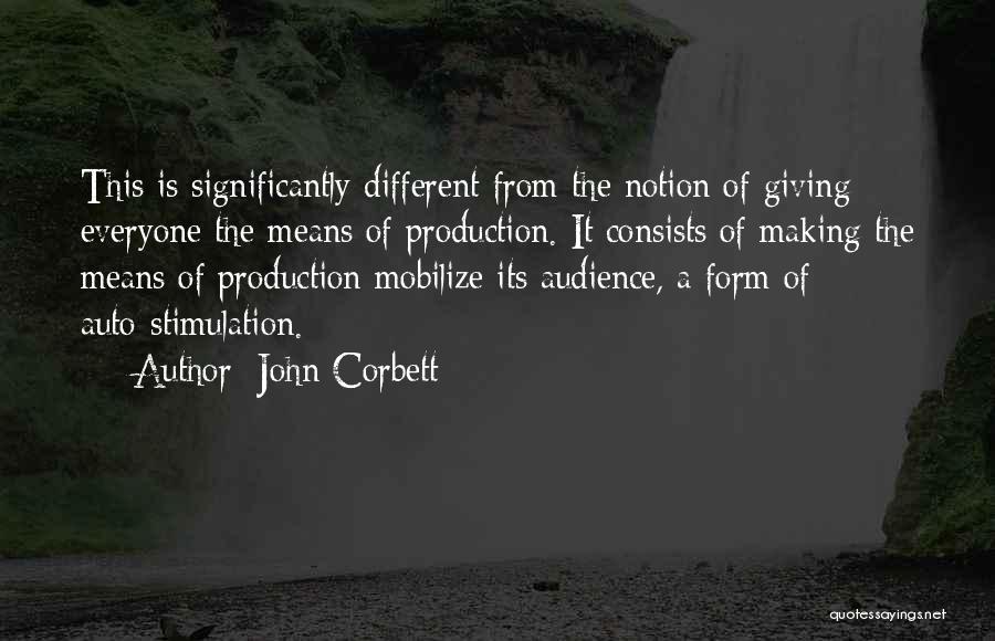 Corbett Quotes By John Corbett