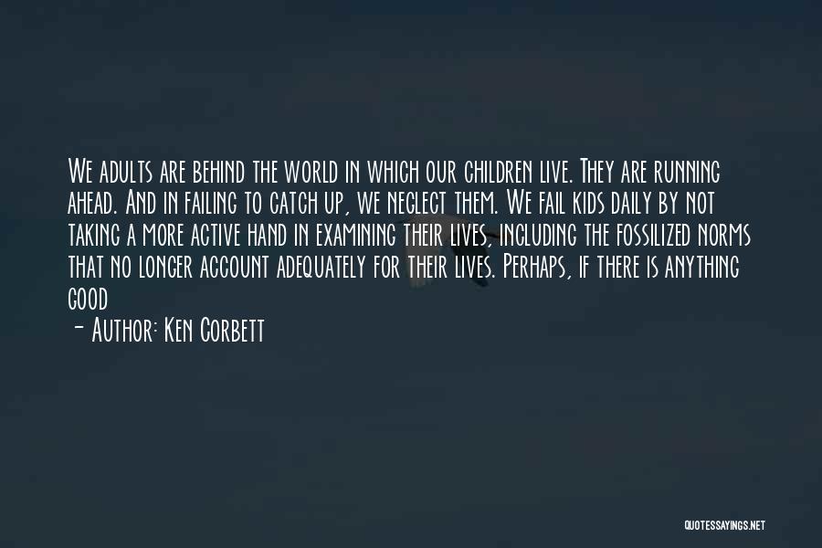 Corbett Quotes By Ken Corbett