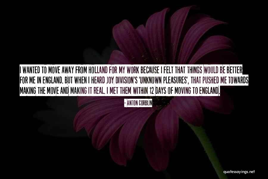 Corbijn Quotes By Anton Corbijn Corbijn Quotes By Anton Corbijn