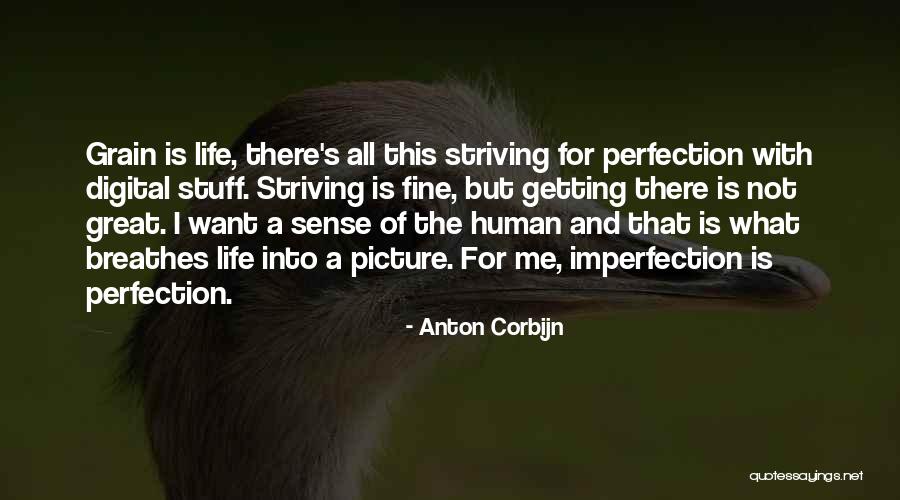 Corbijn Quotes By Anton Corbijn Corbijn Quotes By Anton Corbijn