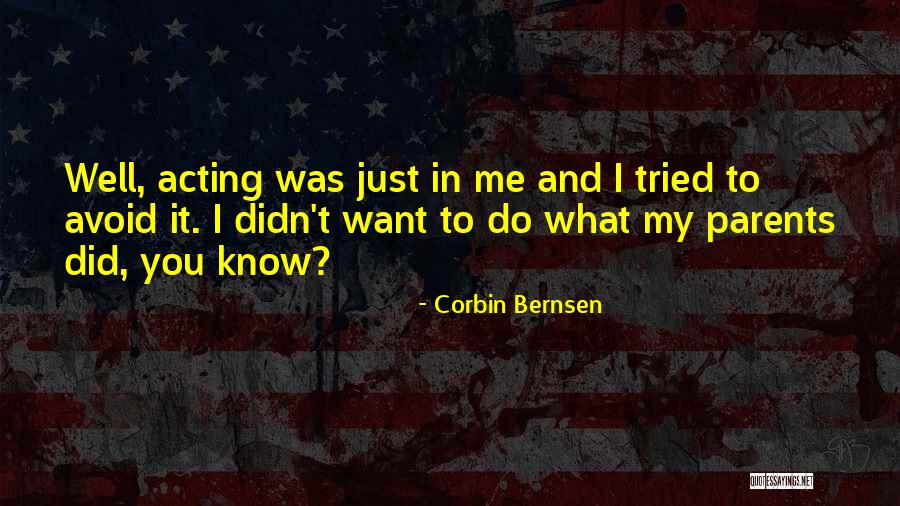 Corbin Bernsen Quotes 1940968 Corbin Bernsen Quotes 1940968