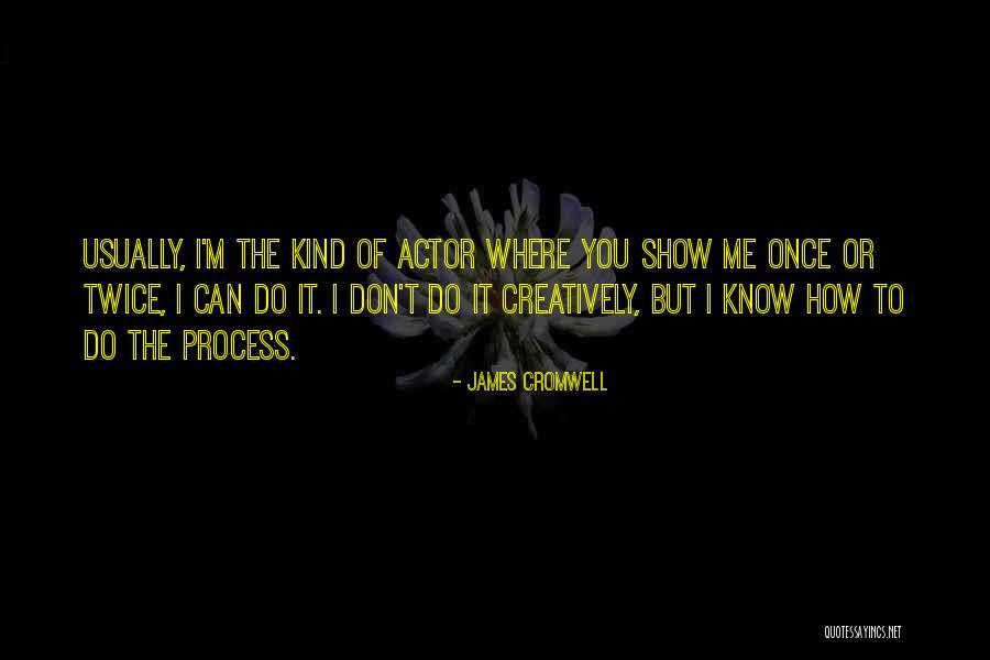 Corbis Motion Quotes By James Cromwell Corbis Motion Quotes By James Cromwell