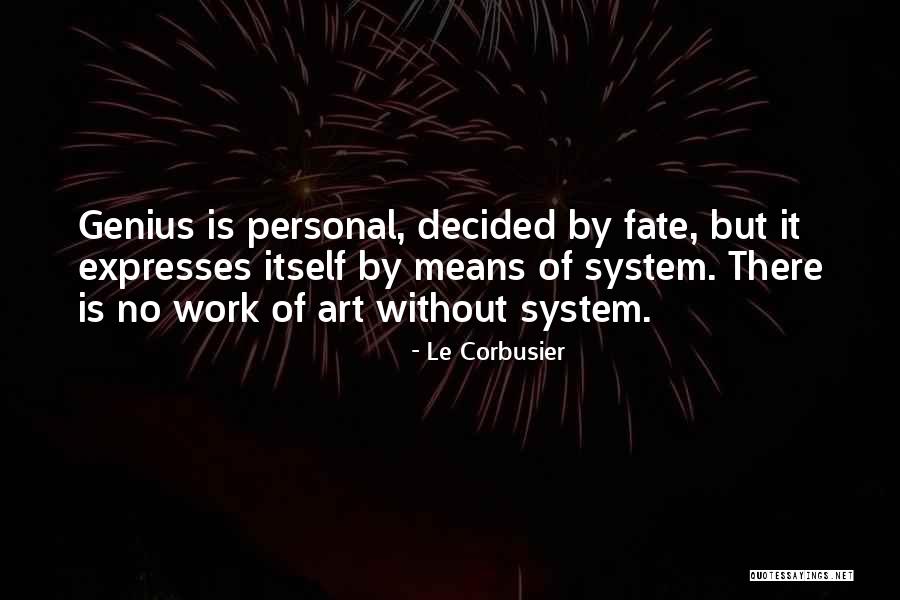 Corbusier Quotes By Le Corbusier