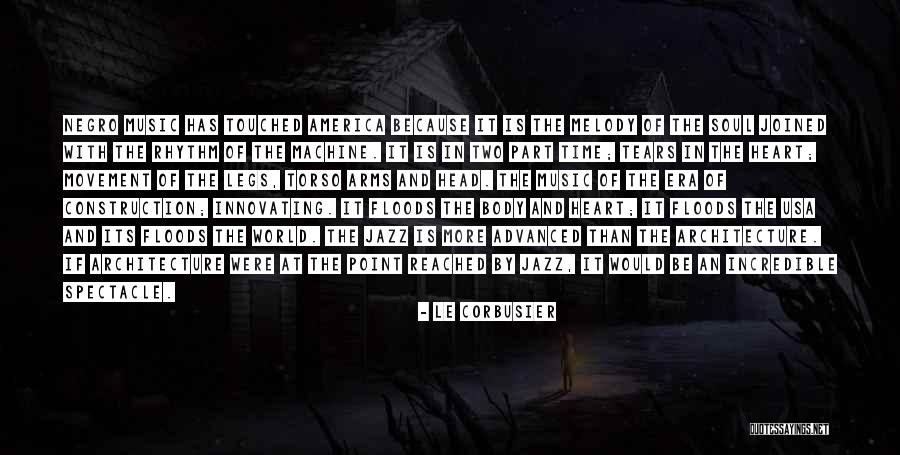 Corbusier Quotes By Le Corbusier Corbusier Quotes By Le Corbusier