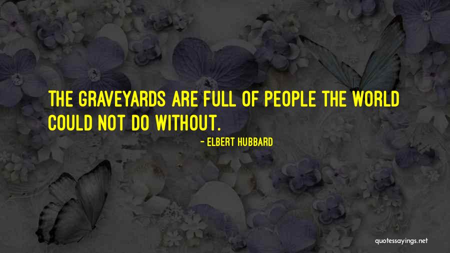 Corbusier Villa Quotes By Elbert Hubbard Corbusier Villa Quotes By Elbert Hubbard