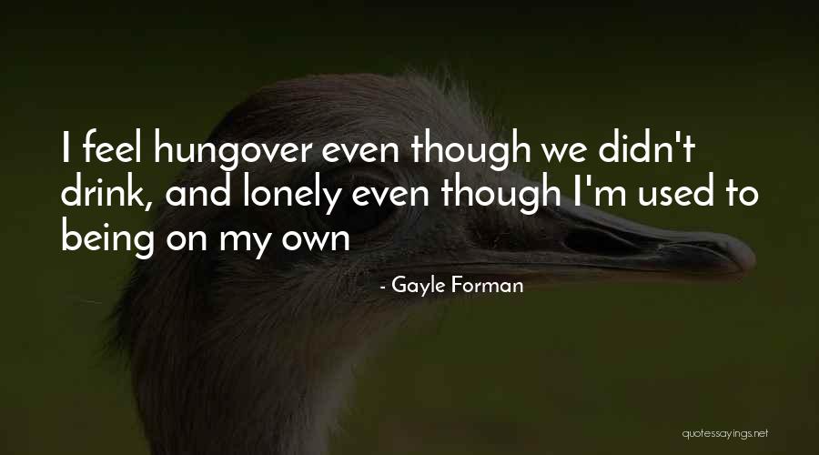 Corbusiers 5 Quotes By Gayle Forman Corbusiers 5 Quotes By Gayle Forman