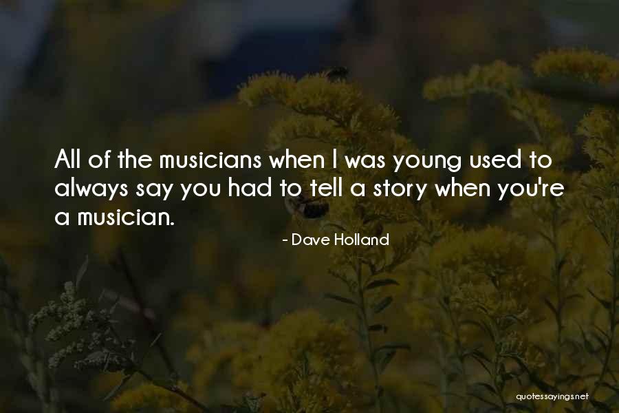 Corbyn Besson Song Quotes By Dave Holland Corbyn Besson Song Quotes By Dave Holland