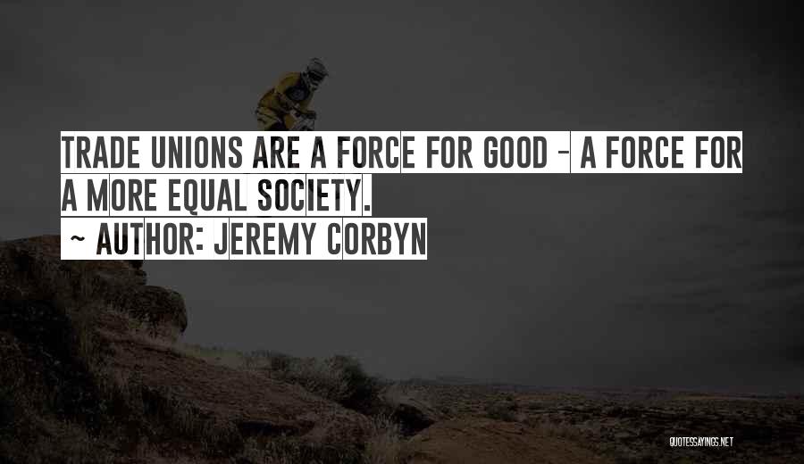 Corbyn Quotes By Jeremy Corbyn