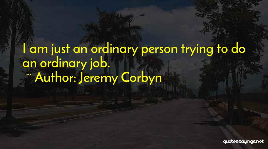 Corbyn Quotes By Jeremy Corbyn