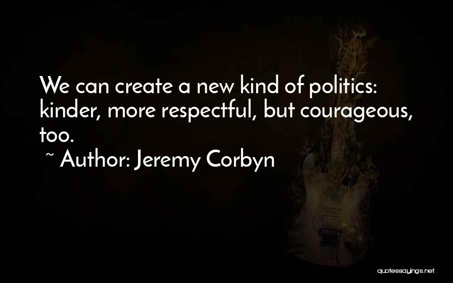 Corbyn Quotes By Jeremy Corbyn
