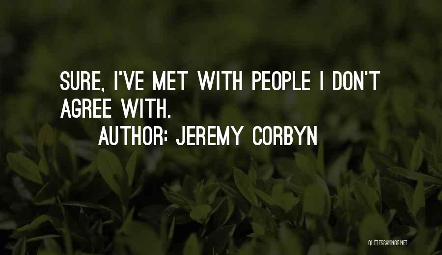 Corbyn Quotes By Jeremy Corbyn