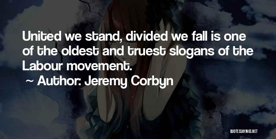 Corbyn Quotes By Jeremy Corbyn