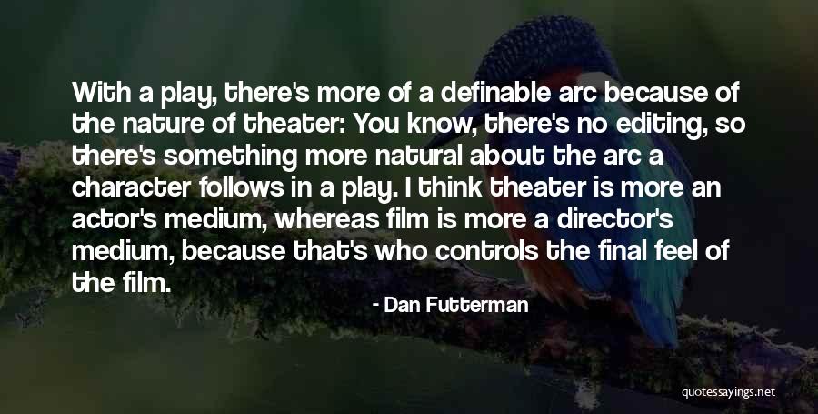 Corchado Vega Quotes By Dan Futterman Corchado Vega Quotes By Dan Futterman