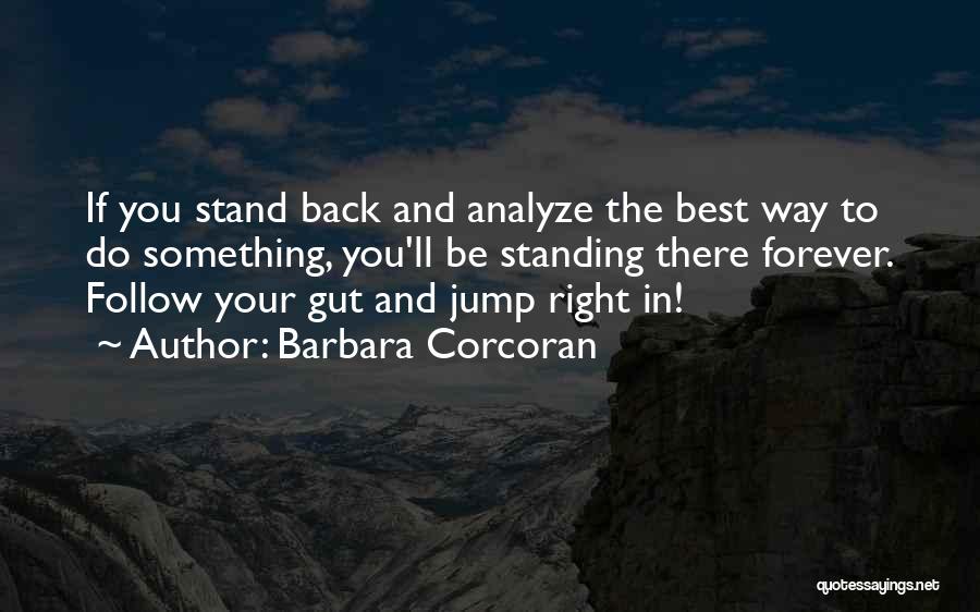 Corcoran Quotes By Barbara Corcoran