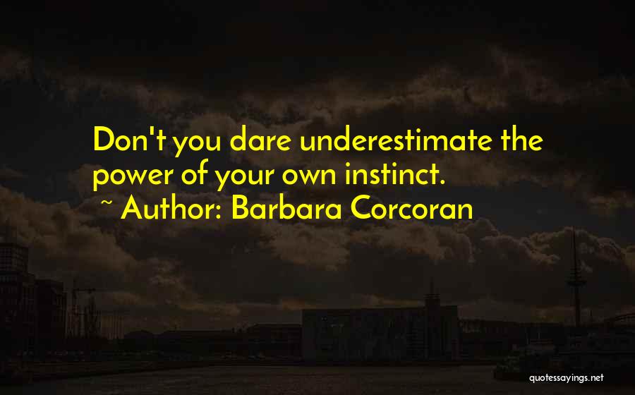 Corcoran Quotes By Barbara Corcoran