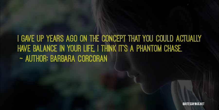 Corcoran Quotes By Barbara Corcoran