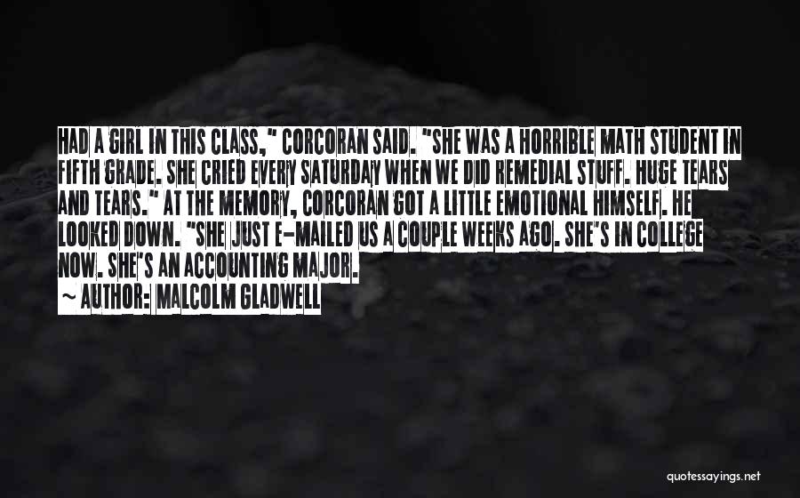 Corcoran Quotes By Malcolm Gladwell