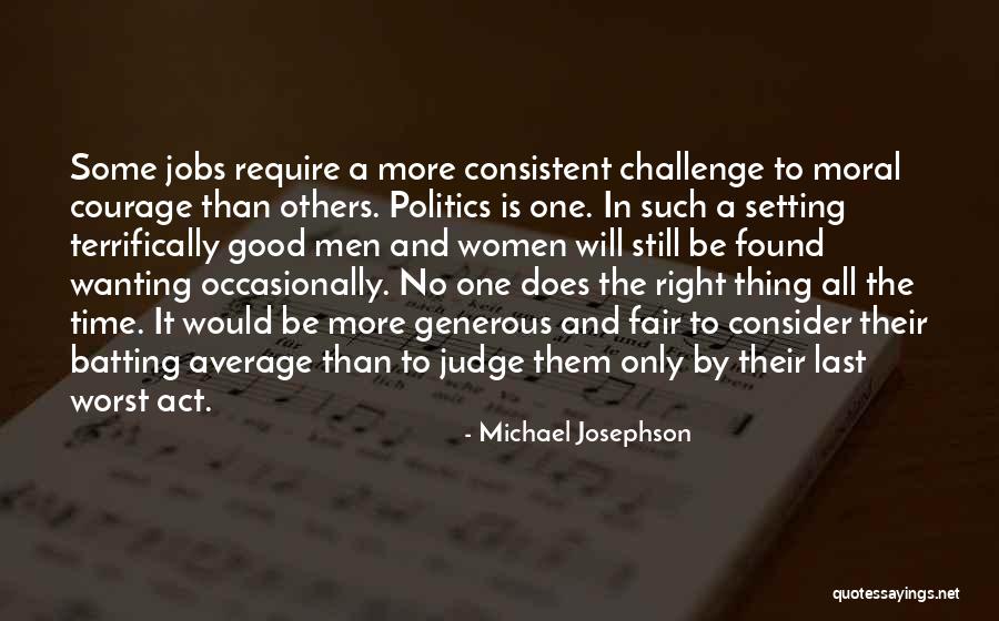 Cordelia Goode Quotes By Michael Josephson Cordelia Goode Quotes By Michael Josephson