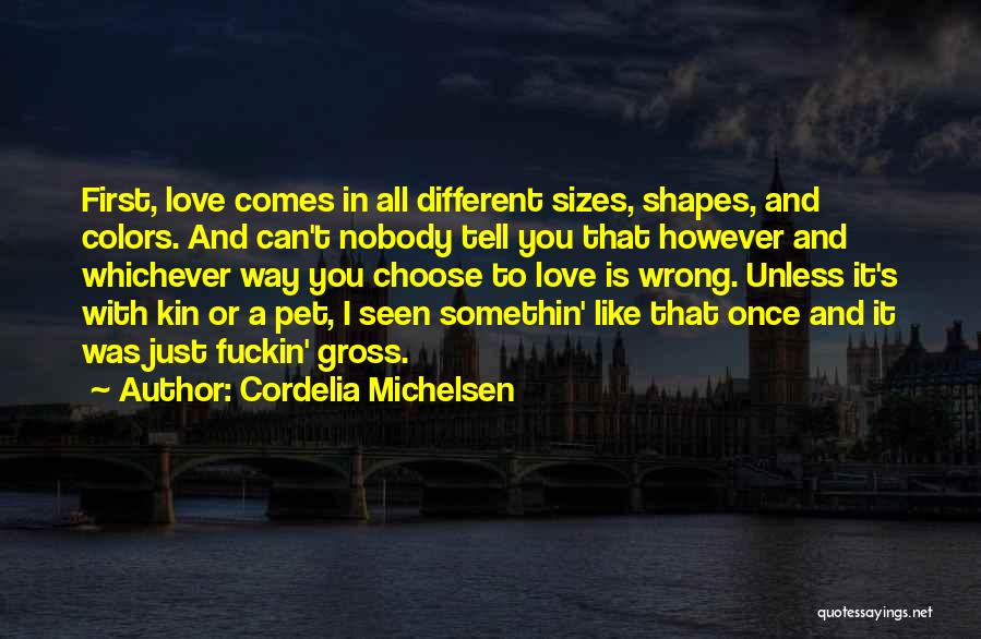 Cordelia Michelsen Quotes 2114456