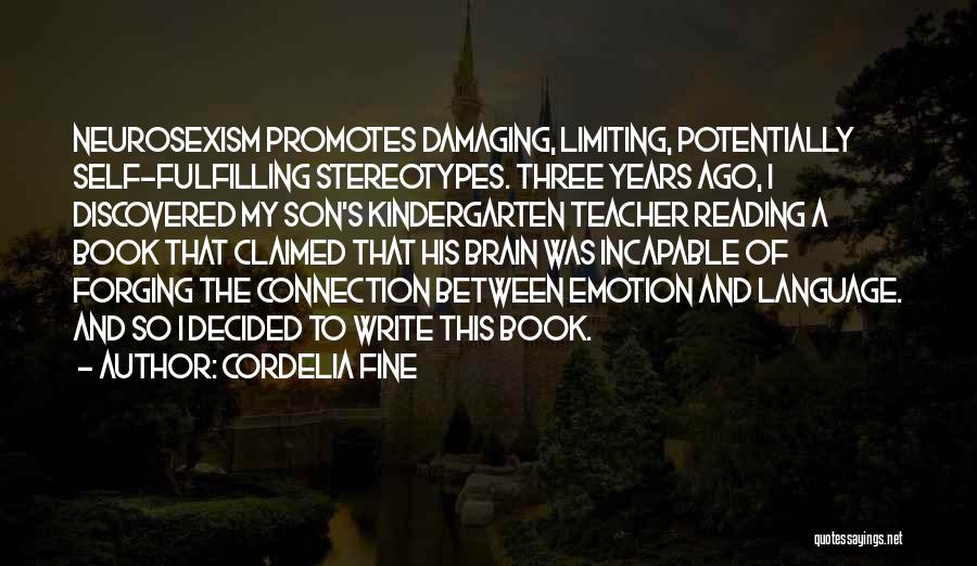Cordelia Quotes By Cordelia Fine