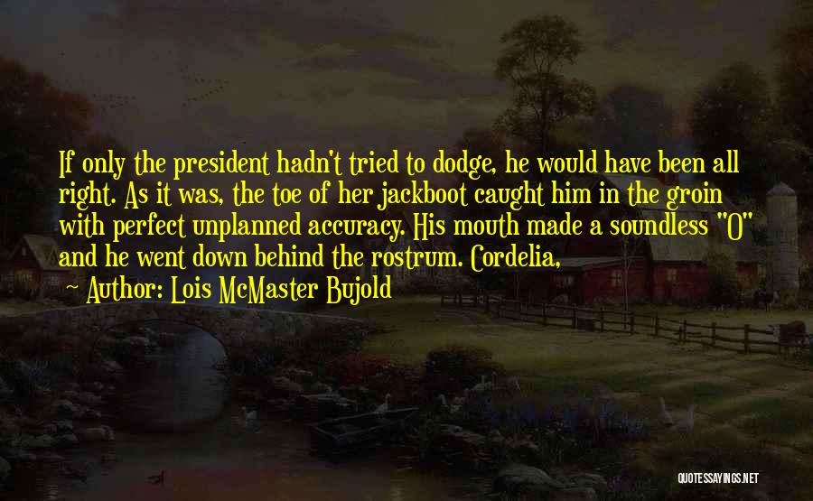 Cordelia Quotes By Lois McMaster Bujold