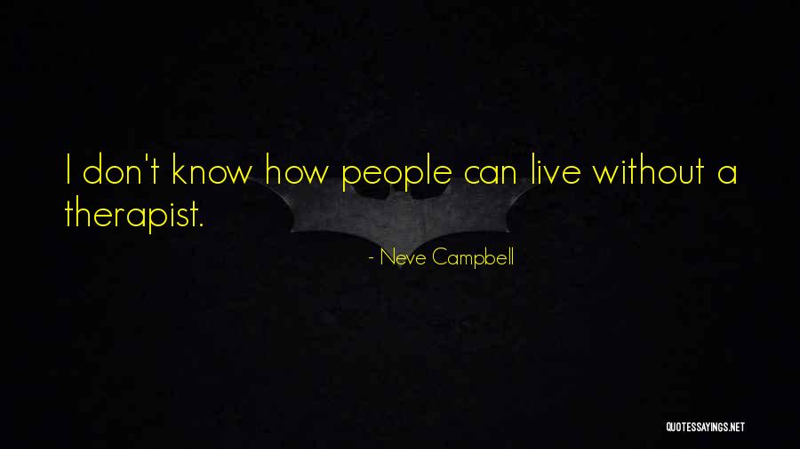 Cordelle 2 Piece Quotes By Neve Campbell Cordelle 2 Piece Quotes By Neve Campbell