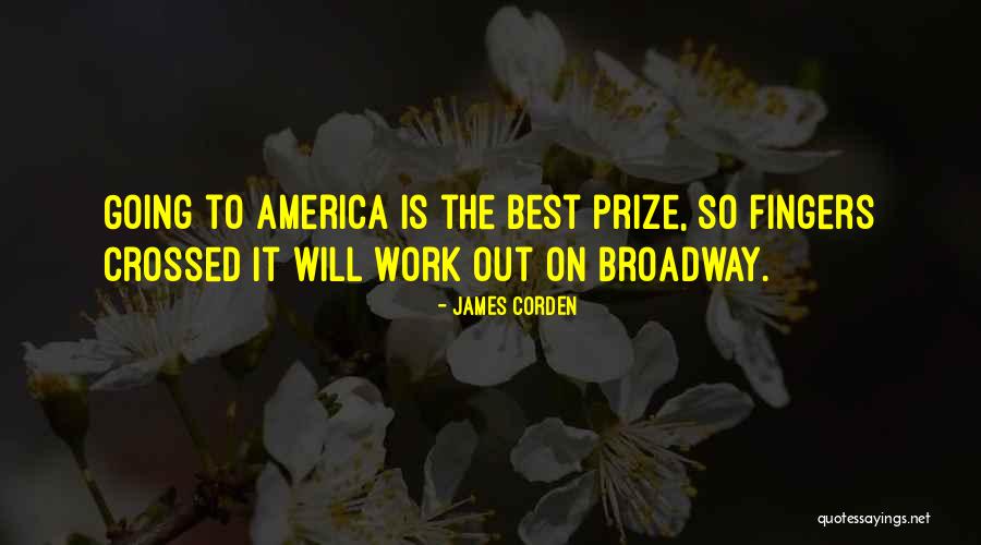 Corden Quotes By James Corden Corden Quotes By James Corden