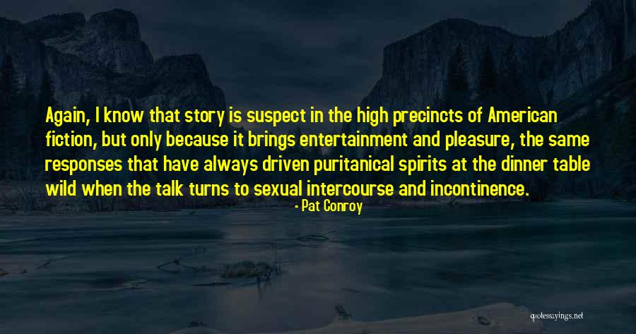 Cordialidad Definicion Quotes By Pat Conroy Cordialidad Definicion Quotes By Pat Conroy