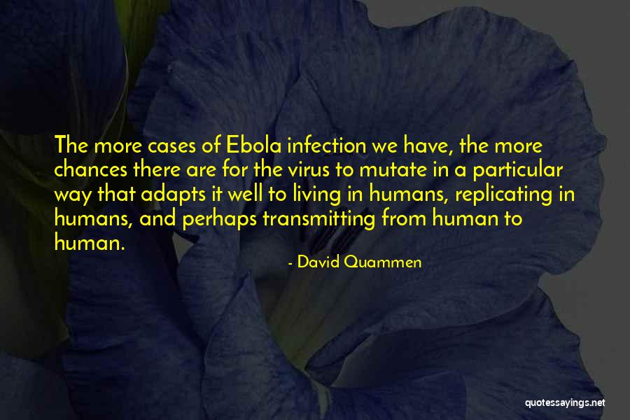 Cording Presser Quotes By David Quammen Cording Presser Quotes By David Quammen