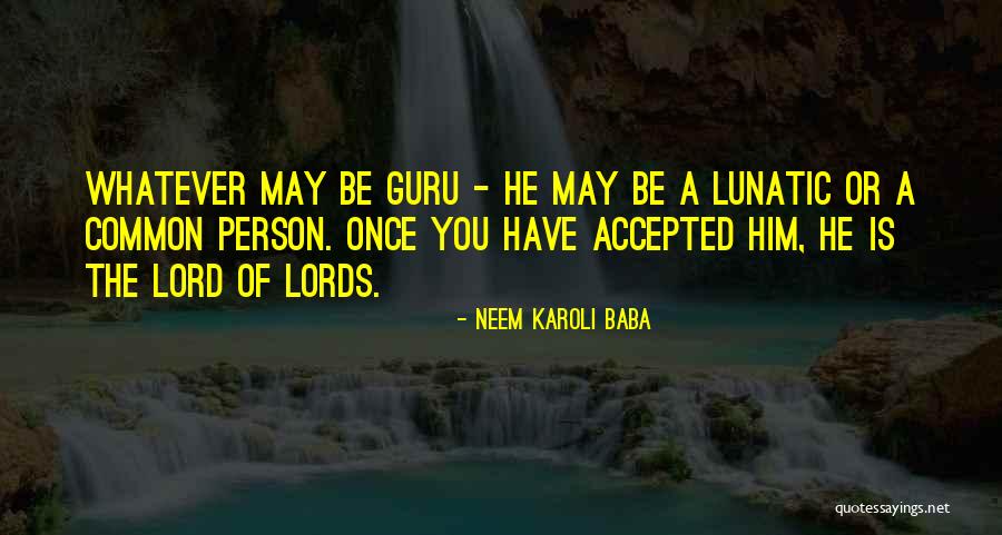 Cordingley Invited Quotes By Neem Karoli Baba Cordingley Invited Quotes By Neem Karoli Baba