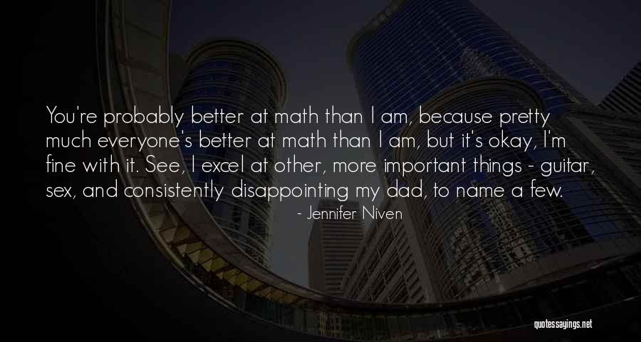 Cordless Drills Quotes By Jennifer Niven Cordless Drills Quotes By Jennifer Niven