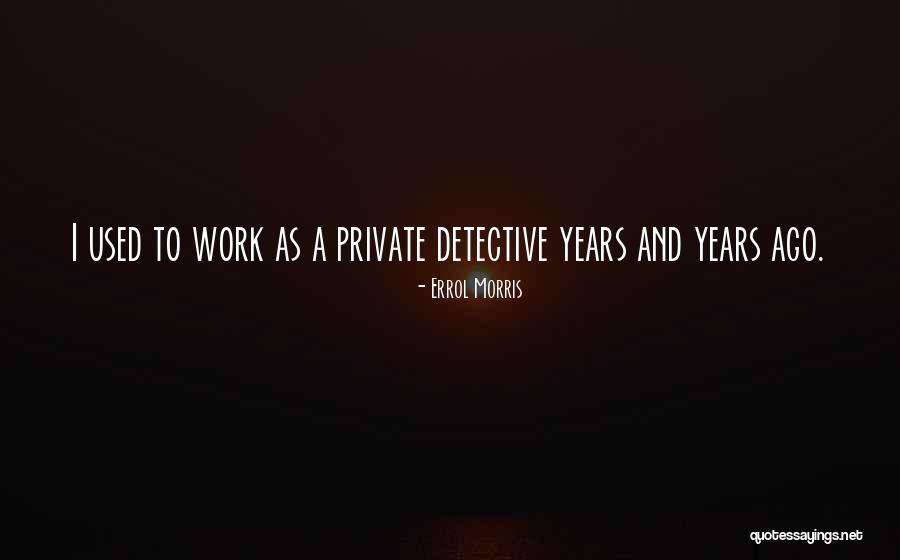 Cordobes Tires Quotes By Errol Morris Cordobes Tires Quotes By Errol Morris