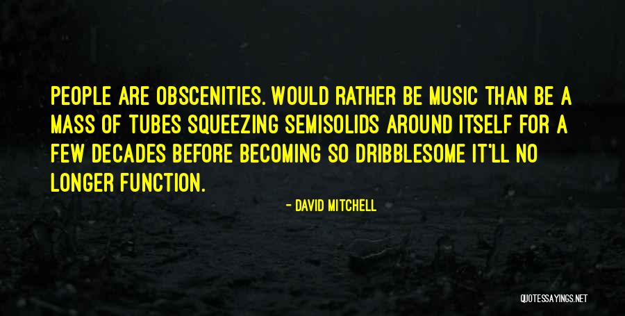 Cordons Taste Quotes By David Mitchell Cordons Taste Quotes By David Mitchell