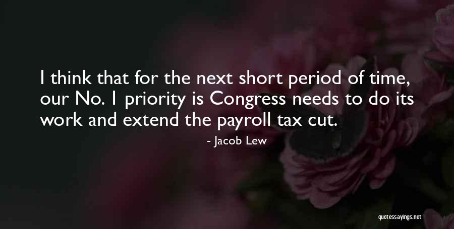 Cordwell Buenz Quotes By Jacob Lew Cordwell Buenz Quotes By Jacob Lew
